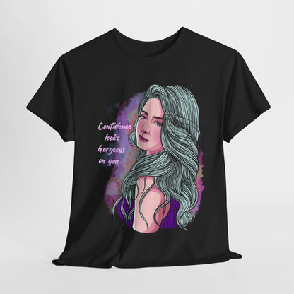 "Confidence Looks Gorgeous on You" - T-Shirt